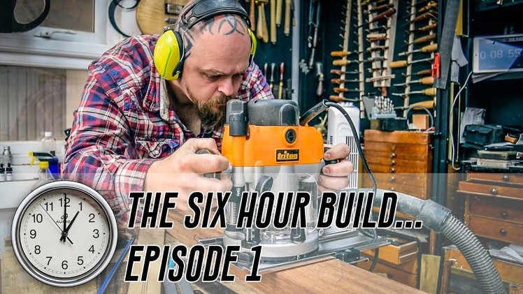 The 6 Hour Build - Ep 1 - A Blithering, Bothersome, Boob!