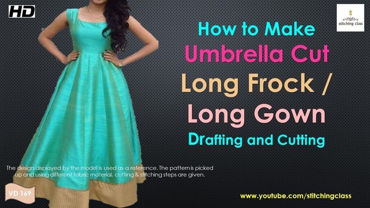Umbrella Cut Long Frock Drafting and Cutting , Umbrella Cut Long Gown Cutting