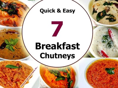 7 Daily & Regular Chutney Recipes || Quick & Easy Breakfast Chutneys