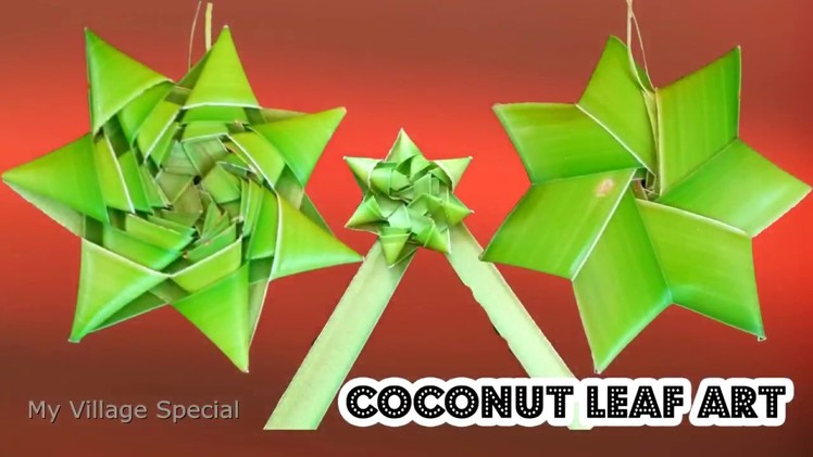 Coconut leaf art |  coconut leaf star | My Village Special