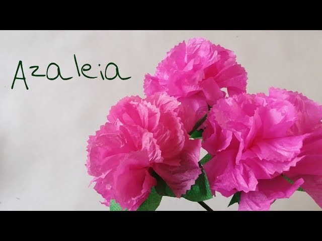 Como fazer flor Azaleia 
 com Guardanapo