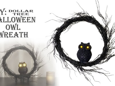 Halloween DIY. Dollar Tree OWL WILLOW WREATH