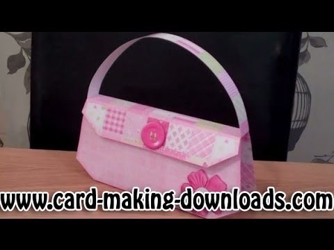 How To Make A 3D Handbag www.card-making-downloads.com