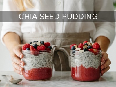 HOW TO MAKE CHIA SEED PUDDING | paleo & vegan chia pudding