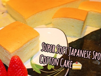 How to Make Super Soft Irresistible Japanese Sponge Cake | 日本棉花蛋糕（燙麵法)