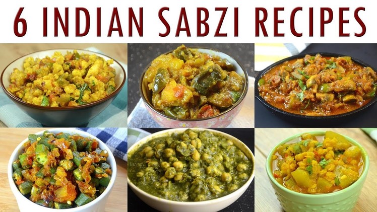 Indian Sabzi Recipes - Part 1 | Indian Curry Recipes Compilation
