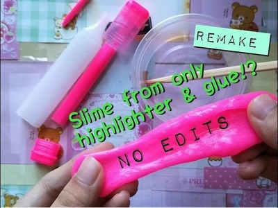 Make slime with only HIGHLIGHTER & GLUE!!!!! [Remake!]