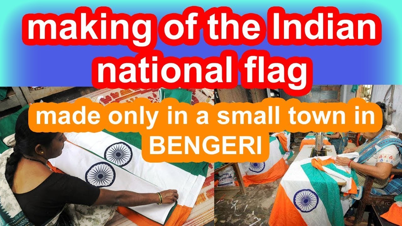 making-of-the-indian-national-flag-made-only-in-a-small-town-in-bengeri