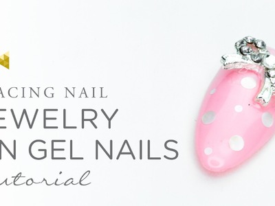 Placing Nail Jewelry On Gel Nails - Nail Art Tutorial
