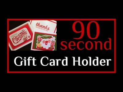 Quick 90 Second Gift Card Holder