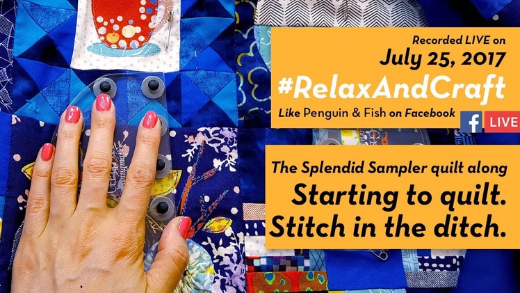 Starting to quilt The Splendid Sampler quilt. #RelaxAndCraft