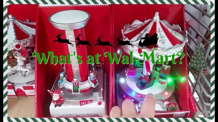 What's at Wal-Mart? Christmas 2017!