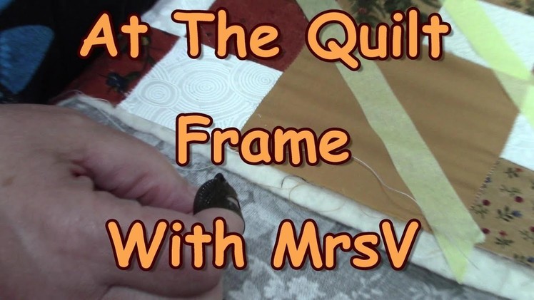 At the Quilt Frame With MrsV