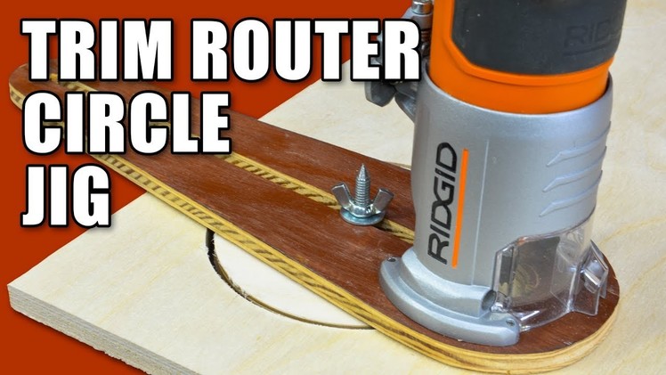Circle Cutting Jig for a Trim Router - Cutting Circles in Wood