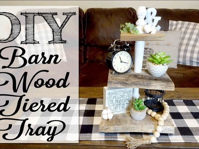 DIY Barn Wood Tiered Tray | Collab with The DIY Mommy