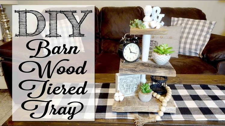 DIY Barn Wood Tiered Tray | Collab with The DIY Mommy