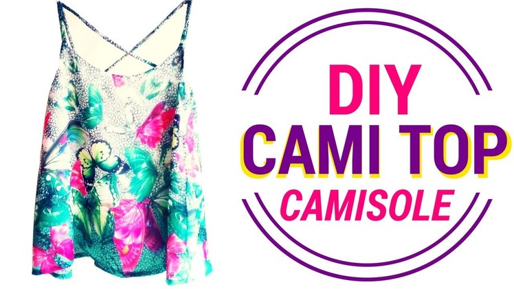 DIY CAMISOLE. CAMI TOP (EASY) | Becky's DIY Solutions