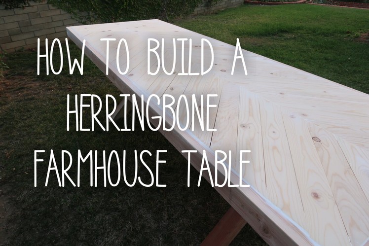 How To Build A Herringbone Farmhouse Table