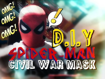 How to Make A Spider-Man Civil War Mask with Lenses - Process Video