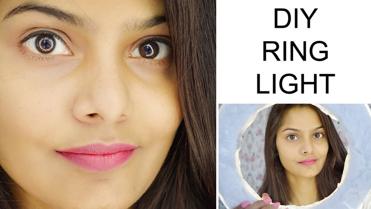 HOW TO MAKE RING LIGHT - Easy and Affordable