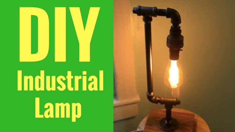 How to make your own Industrial Lamp!