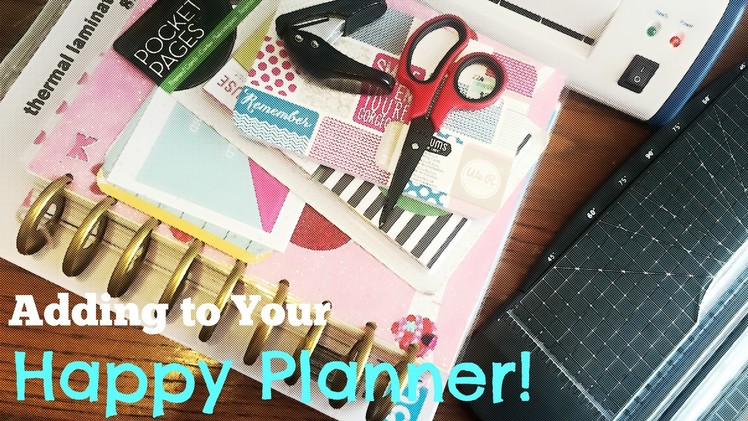 Planner DIYs | Adding to your Happy Planner