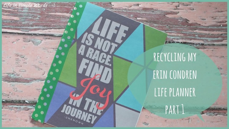 Recycling my Erin Condren Life Planner - Part 1