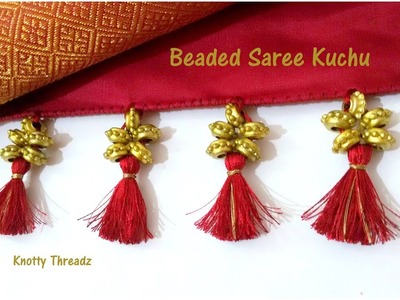 Saree Kuchu | Saree Tassels | Making of Traditional Beaded Saree Kuchu Design| www.knottythreadz.com