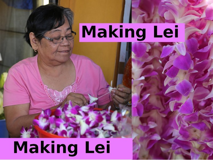 The art of making Hawaiian Lei, China Town Honolulu