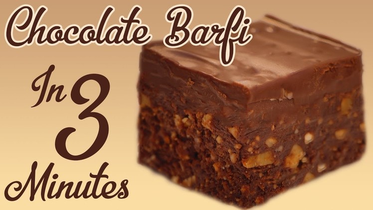 3 Minutes Chocolate Barfi Burfi Recipe In Hindi Quick & Easy Rakhi Special Recipe 3 मिनट मे चॉकलेट क