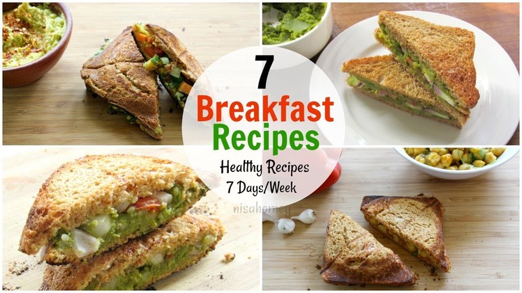 7 Breakfast Recipes For The Entire Week - 7 Days Healthy Breakfast Ideas - Diet Plan To Lose Weight