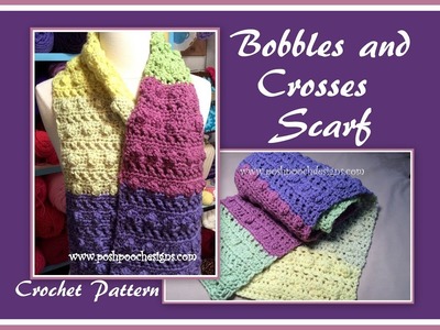 Bobbles and Crosses Scarf Crochet Pattern