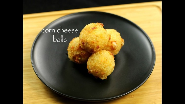 Corn cheese balls recipe | veg cheese balls recipe
