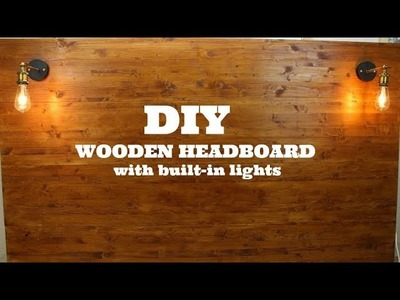 DIY Wooden Headboard With Built-in Lights