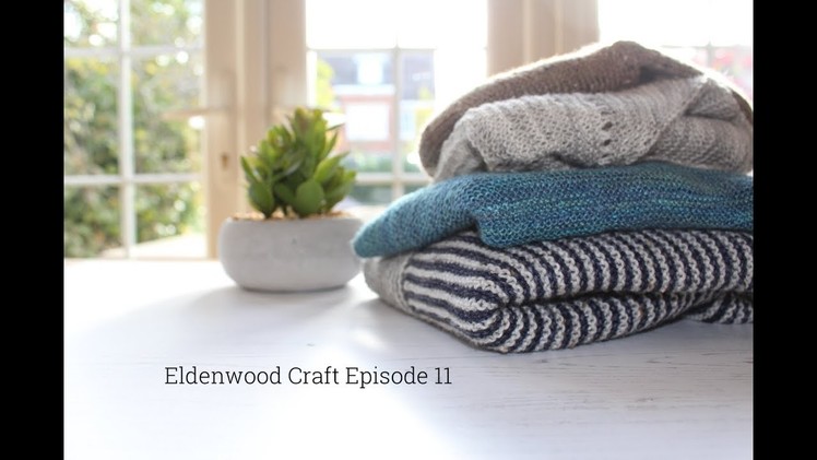 Eldenwood Craft  - Episode 11 - October 2017