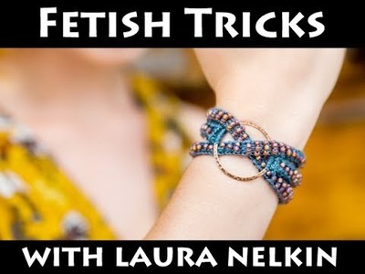 Fetish Cuff and Necklace Tips with Laura Nelkin