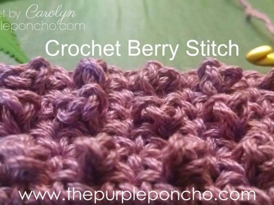 How To Crochet The Berry Stitch