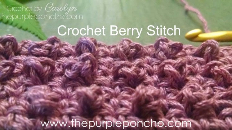 How To Crochet The Berry Stitch