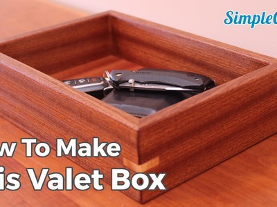 How To Make A Valet Box