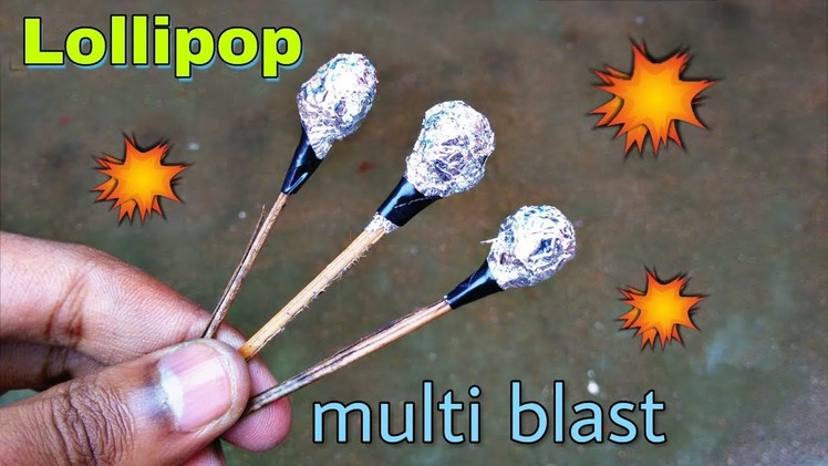 How to make lollipop  diwali fire cracker ( multi blast cracker bomb )