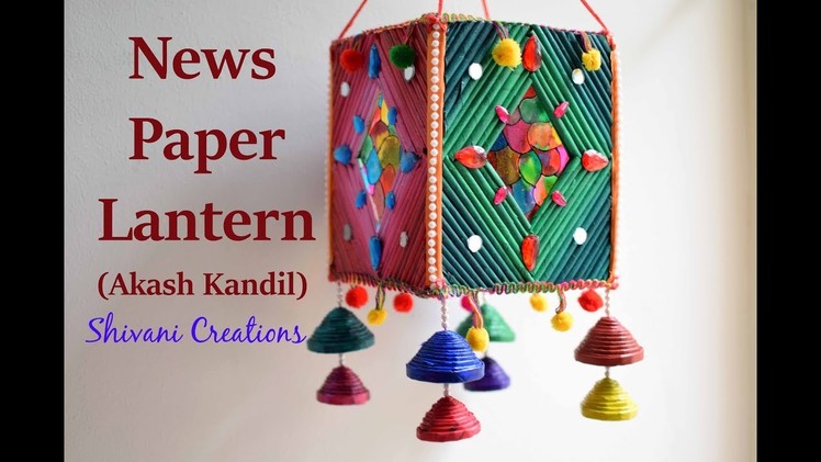 How to make Newspaper lantern or Lampshade. Diwali Akash Kandil. Best from Waste