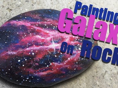 Let's Paint | Painting Galaxy On Rock | Rockpainting | Timelapse Art