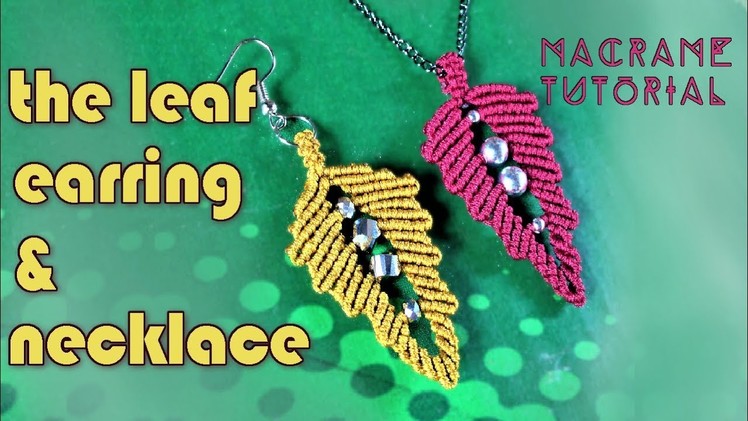 Macrame leaf tutorial: The earring and necklace leaf pattern with beads - Simple and easy