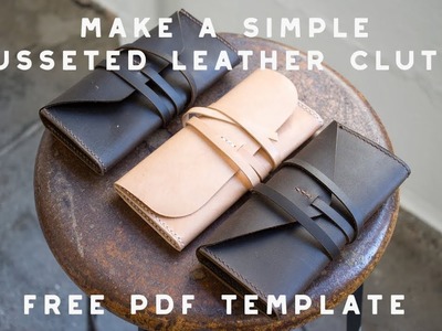 Make a Simple Gusseted Leather Clutch (Free PDF Template Download)