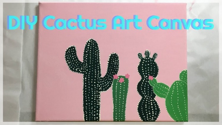 Paint With Me | DIY Cactus Art Canvas