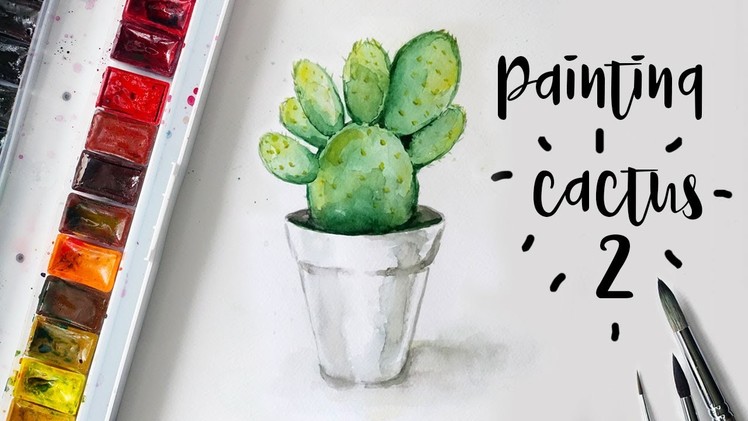 Painting Cactus 2 with Watercolors | Beavertail Cactus