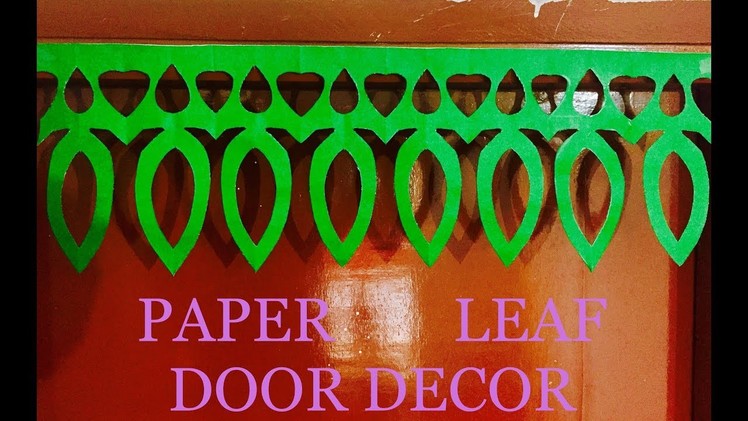 Paper Leaf Door Decor for Diwali and Christmas Decoration | Door hanging Toran - artsNcraft