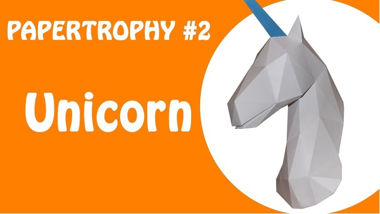 PAPERTROPHY #2 - Unicorn (Stop Motion) DOWNLOAD