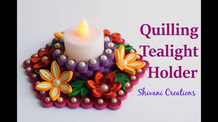 Quilling Tealight Holder.How to make Quilling Diya Stand for Diwali