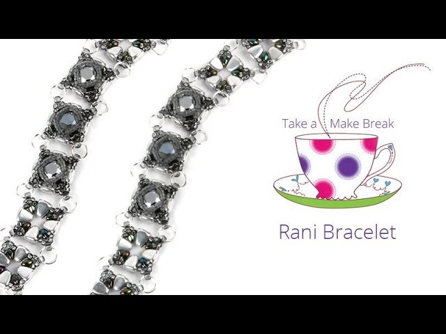Rani Bracelet | Take a Make Break with Beads Direct